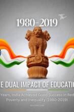 The Dual Impact of Education: In 40 Years, India Achieved Good Success in Reducing Poverty and Inequality (1980-2019)